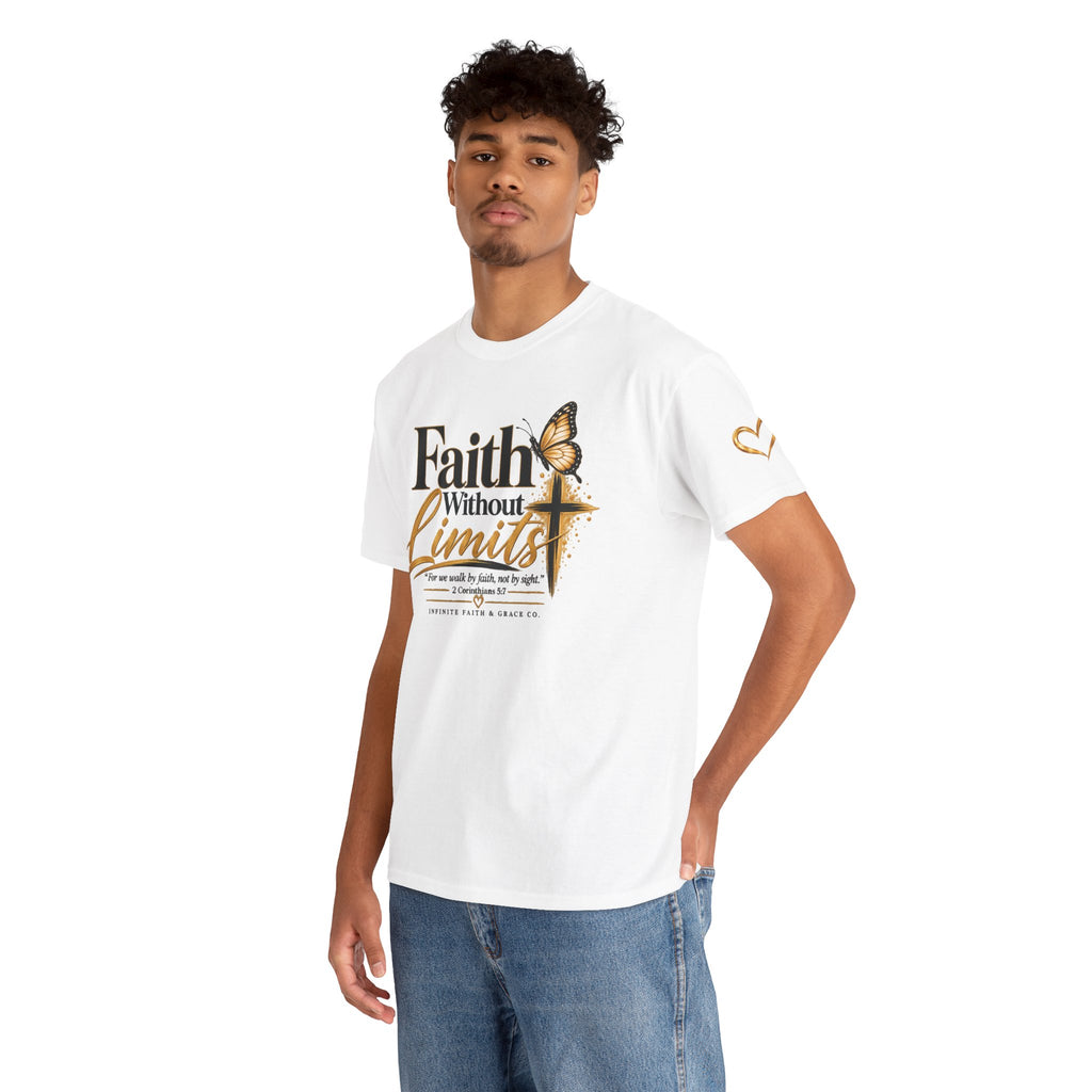 Faith Without Limits Christian T-Shirt | 2 Corinthians 5:7